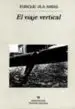AudioLibro El Viaje Vertical de Enrique Vila Matas
