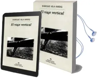Descargar AudioLibro El Viaje Vertical de Enrique Vila Matas año 1999