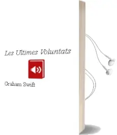 Descargar AudioLibro Les Ultimes Voluntats de Graham Swift año 1999