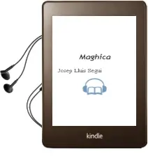 Descargar AudioLibro Maghica de Josep Lluis Segui año 1999