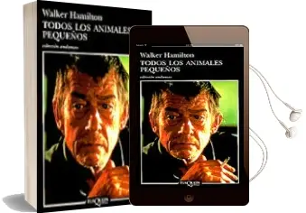 Descargar AudioLibro Todos los Animales Pequeños de Walker Hamilton año 1999
