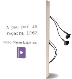 Descargar AudioLibro A peu per la Segarra 1962 de Josep Maria Espinas año 1999