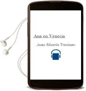 Descargar AudioLibro Ana en Venecia de Joao Silverio Trevisan año 1999