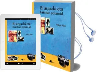 Descargar AudioLibro Bi Argazki eta Hainbat Polaroid de Felipe Rius año 1999