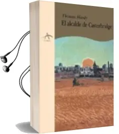 Descargar AudioLibro El Alcalde de Casterbridge: Historia de un Hombre de Caracter de Thomas Hardy Leahey año 1999