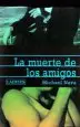 AudioLibro La Muerte de los Amigos de Michael Nava