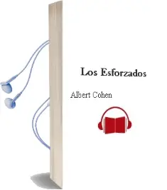 Descargar AudioLibro Los Esforzados de Albert Cohen año 1999