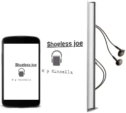 Descargar AudioLibro Shoeless joe de W.P. Kinsella año 1999