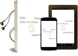 Descargar AudioLibro Vidas Cruzadas (Coleccion Verano) de Danielle Steel año 1999