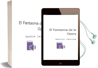 Descargar AudioLibro El Fantasma de la Opera de Gaston Leroux año 1999