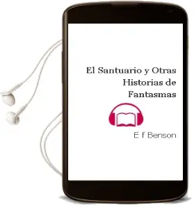 Descargar AudioLibro El Santuario: Y Otras Historias de Fantasmas de E.F. Benson año 1999