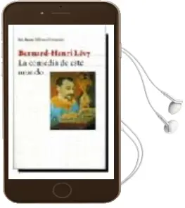 Descargar AudioLibro La Comedia de Este Mundo de Bernard Henri Levy año 1999