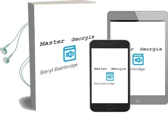 Descargar AudioLibro Master Georgie de Beryl Bainbridge año 1999