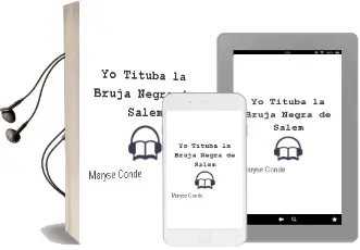 Descargar AudioLibro Yo, Tituba, la Bruja Negra de Salem de Maryse Conde año 1999