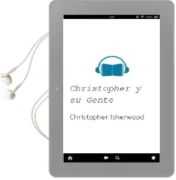 Descargar AudioLibro Christopher y su Gente de Christopher Isherwood año 1999