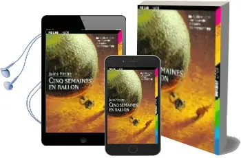 Descargar AudioLibro Cinq Semaines en Ballon de Julio Verne año 1999