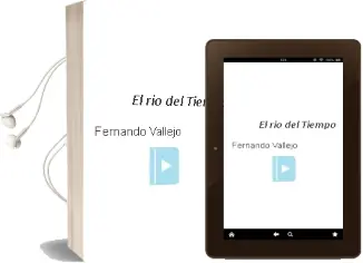 Descargar AudioLibro El rio del Tiempo de Fernando Vallejo año 1999