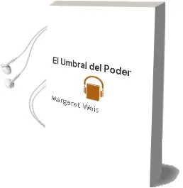 Descargar AudioLibro El Umbral del Poder de Margaret Weis año 1999