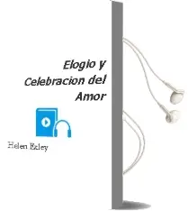 Descargar AudioLibro Elogio y Celebracion del Amor de Helen Exley año 1999