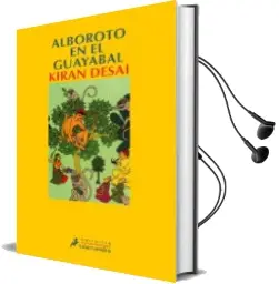 Descargar AudioLibro Alboroto en el Guayabal de Kiran Desai año 1999