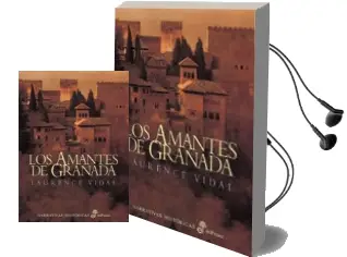 Descargar AudioLibro Los Amantes de Granada de Laurence Vidal año 1999