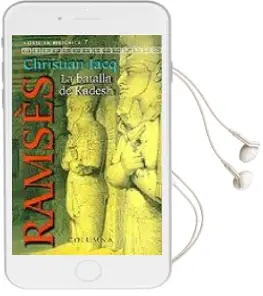 Descargar AudioLibro Ramses: La Batalla de Kadesh de Christian Jacq año 1999