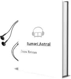 Descargar AudioLibro Sumari Astral de Joan Brossa año 1999