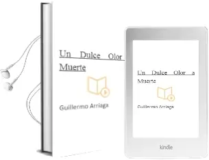 Descargar AudioLibro Un Dulce Olor a Muerte de Guillermo Arriaga año 1999