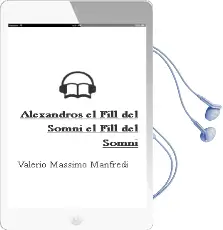 Descargar AudioLibro Alexandros, el Fill del Somni: El Fill del Somni de Valerio Massimo Manfredi año 1999