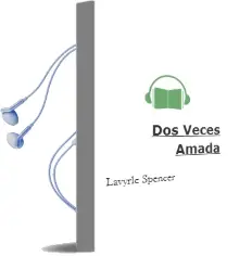 Descargar AudioLibro Dos Veces Amada de Lavyrle Spencer año 1999