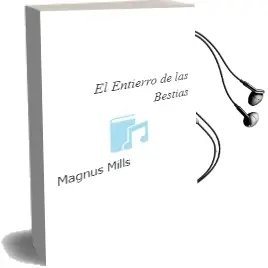 Descargar AudioLibro El Entierro de las Bestias de Magnus Mills año 1999