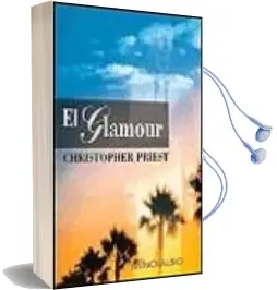 Descargar AudioLibro El Glamour de Christopher Priest año 1999