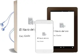 Descargar AudioLibro El Navio del oro de Gary Kinder año 1999