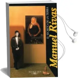 Descargar AudioLibro El Secreto de la Tierra de Manuel Rivas año 1999