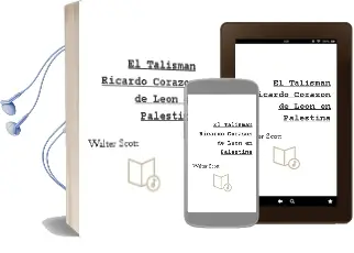 Descargar AudioLibro El Talisman: Ricardo Corazon de Leon en Palestina de Walter Scott año 1999