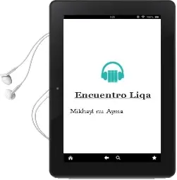 Descargar AudioLibro Encuentro (Liqa) de Mikhayl Nu Ayma año 1999