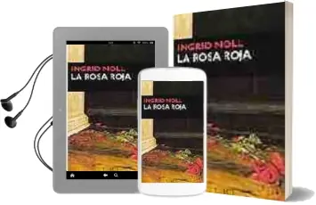 Descargar AudioLibro La Rosa Roja de Ingrid Noll año 1999