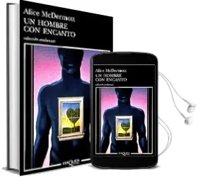Descargar AudioLibro Un Hombre con Encanto de Alice Mcdermott año 1999