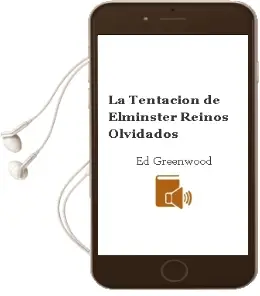 Descargar AudioLibro La Tentacion de Elminster (Reinos Olvidados) de Ed Greenwood año 1999