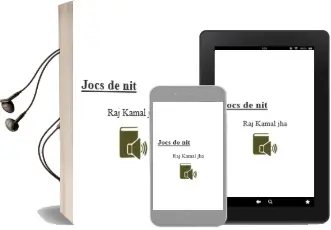 Descargar AudioLibro Jocs de nit de Raj Kamal Jha año 1999
