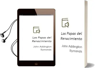 Descargar AudioLibro Los Papas del Renacimiento de John Addington Symonds año 1999