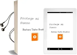 Descargar AudioLibro Protege mi Sueño de Barbara Taylor Bradfort año 1999
