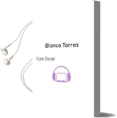 Descargar AudioLibro Blanco Torres de Xose Duran año 1999