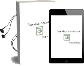 Descargar AudioLibro Las dos Ancianas de Velma Wallis año 1999