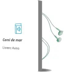 Descargar AudioLibro Cami de mar de Llorenç Aviño año 2000