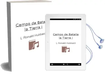 Descargar AudioLibro Campo de Batalla la Tierra i de L. Ronald Hubbard año 2000