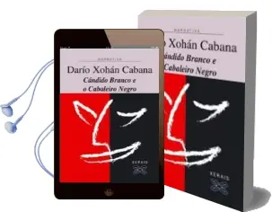 Descargar AudioLibro Candido Branco e Cabaleiro Negro de Dario Xohan Cabana año 2000