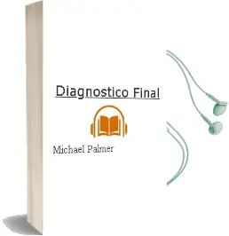 Descargar AudioLibro Diagnostico Final de Michael Palmer año 2000