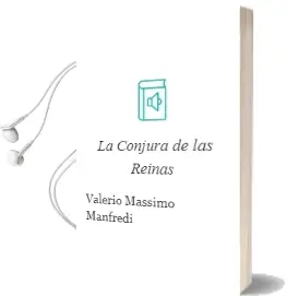 Descargar AudioLibro La Conjura de las Reinas de Valerio Massimo Manfredi año 2000