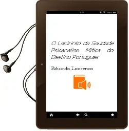 Descargar AudioLibro O Labirinto da Saudade: Psicanalise Mitica do Destino Portugues de Eduardo Lourenço año 2000